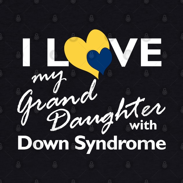 Love for Down Syndrome Granddaughter by A Down Syndrome Life